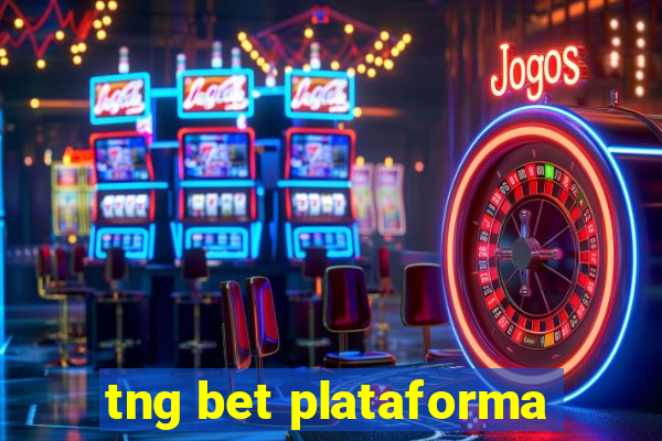 tng bet plataforma