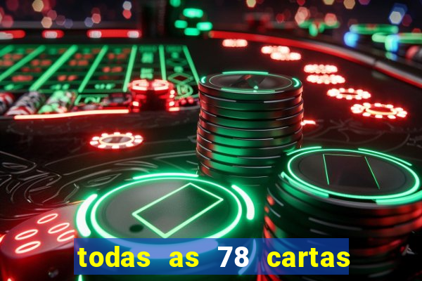 todas as 78 cartas do tarot