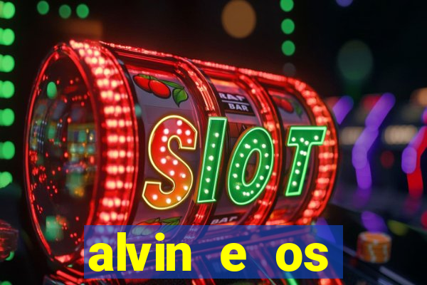 alvin e os esquilos 3 rede canais