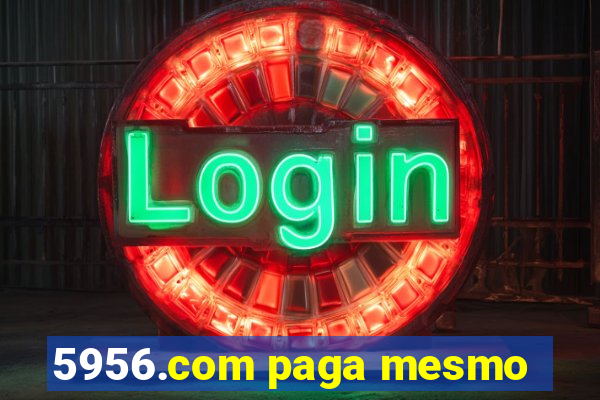 5956.com paga mesmo