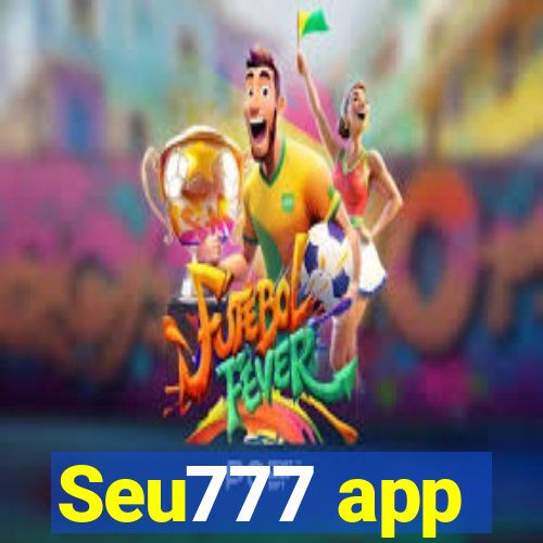 Seu777 app