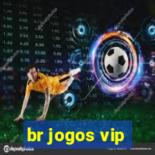 br jogos vip