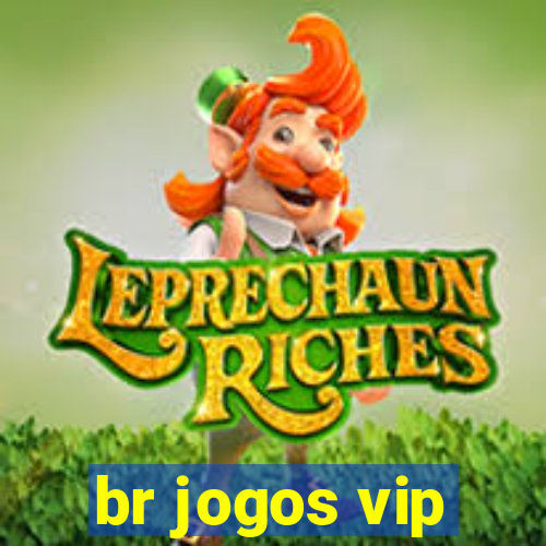 br jogos vip