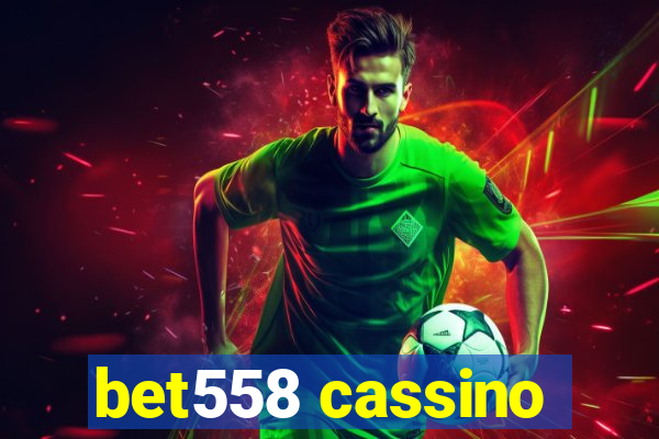 bet558 cassino