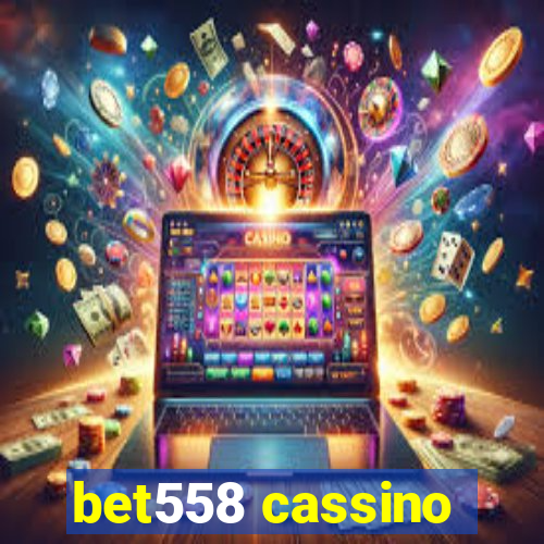 bet558 cassino