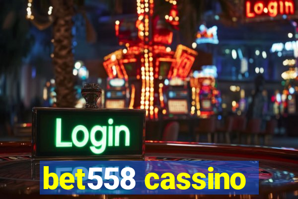 bet558 cassino