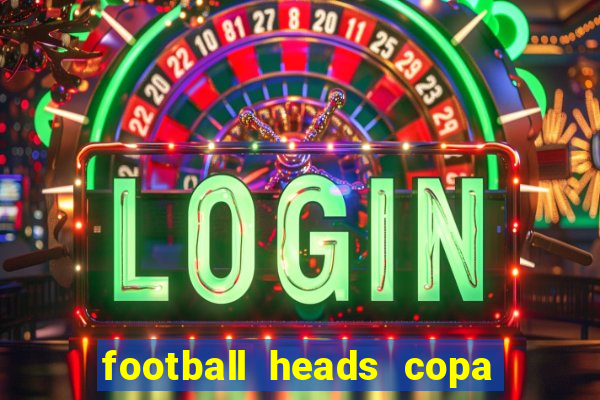 football heads copa libertadores 2015 dvadi