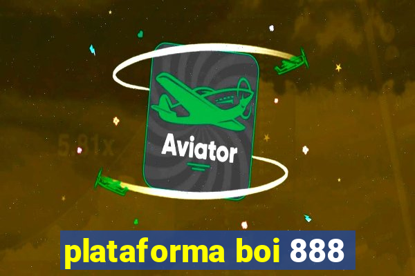 plataforma boi 888