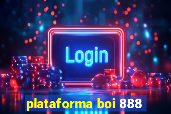 plataforma boi 888