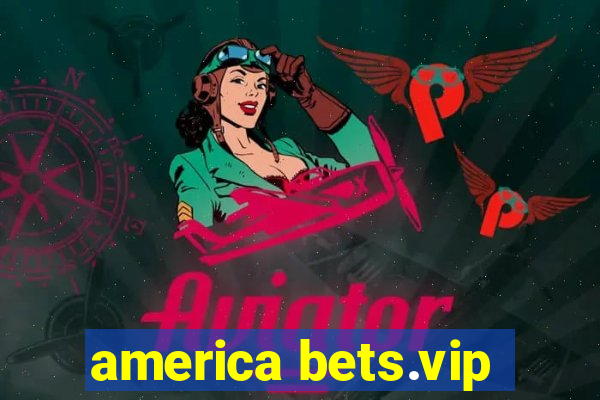 america bets.vip