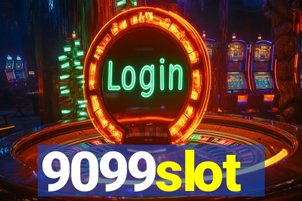 9099slot