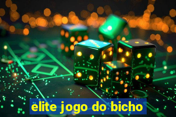 elite jogo do bicho