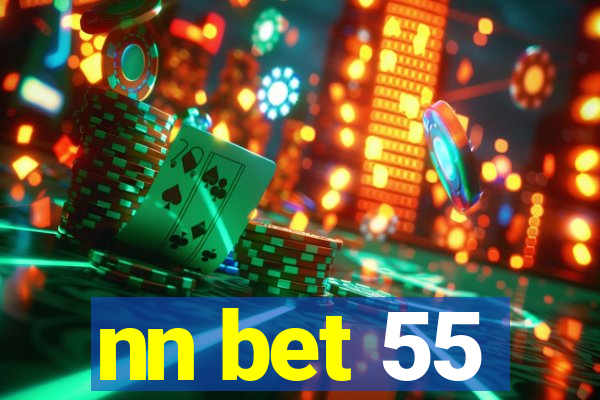 nn bet 55