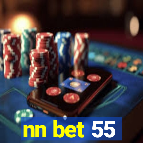 nn bet 55