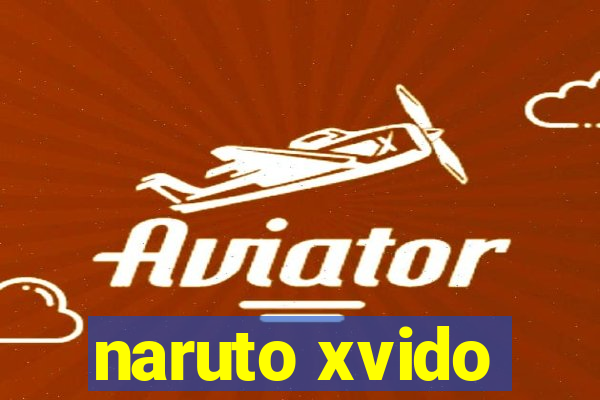 naruto xvido