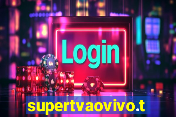 supertvaovivo.tv