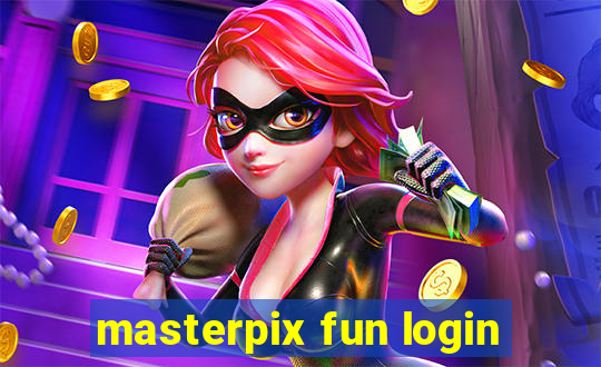 masterpix fun login