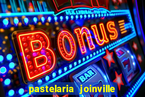 pastelaria joinville zona sul