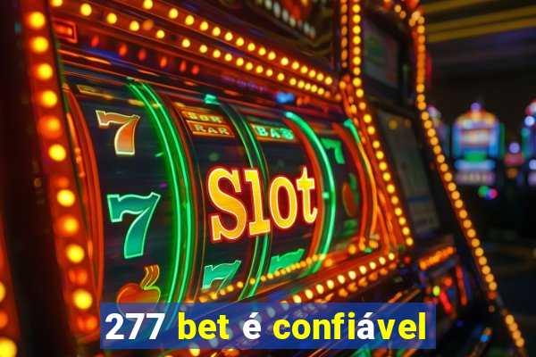 277 bet é confiável