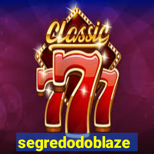 segredodoblaze