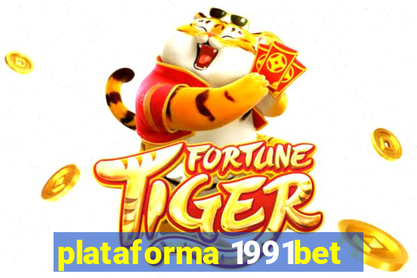 plataforma 1991bet