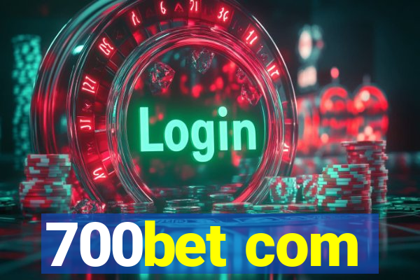 700bet com