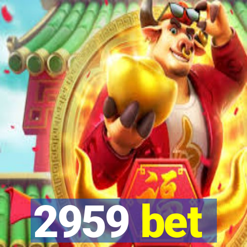 2959 bet