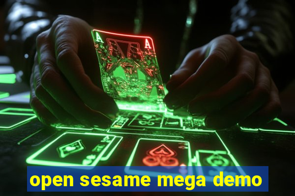 open sesame mega demo