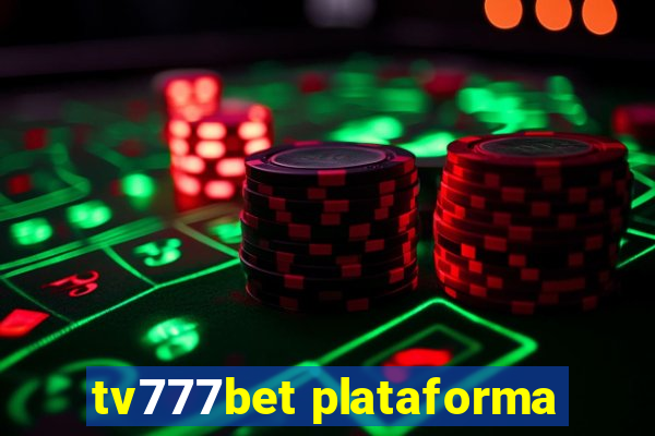 tv777bet plataforma