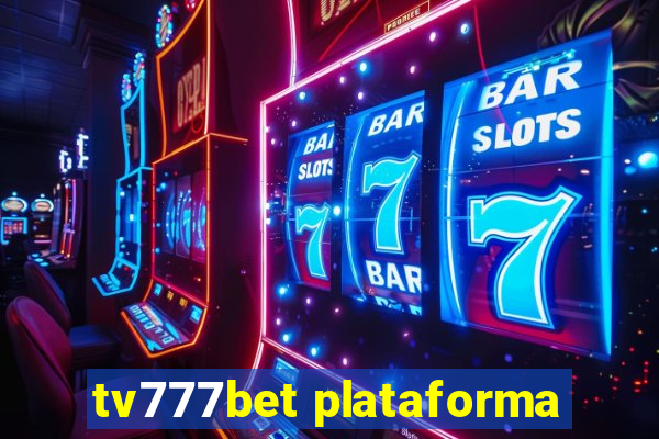 tv777bet plataforma