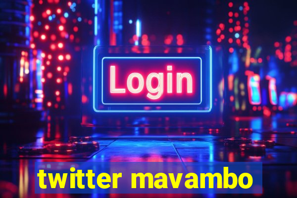 twitter mavambo