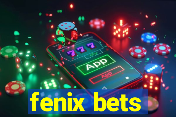 fenix bets