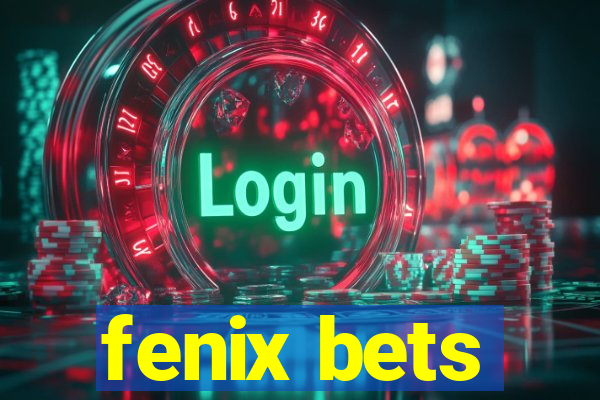 fenix bets