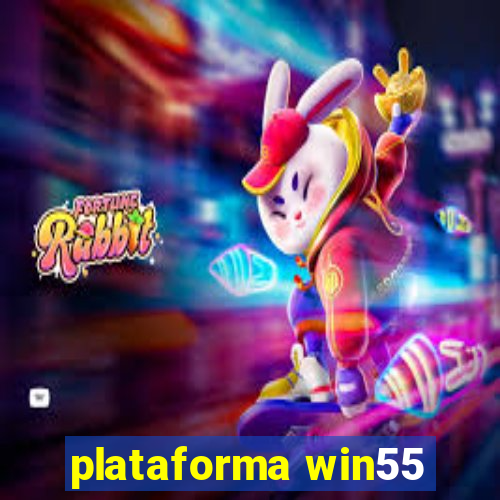 plataforma win55