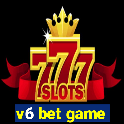 v6 bet game