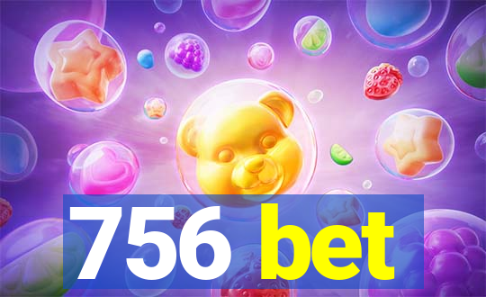 756 bet