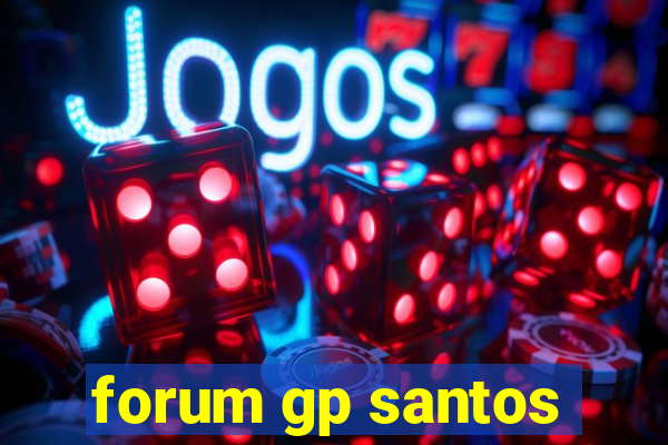 forum gp santos