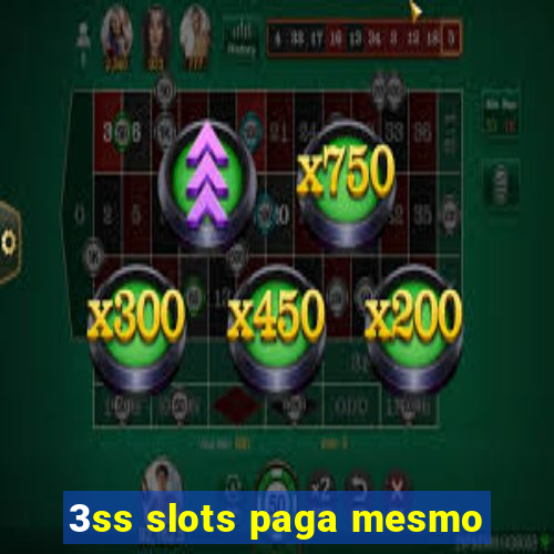 3ss slots paga mesmo