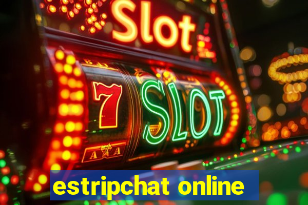 estripchat online