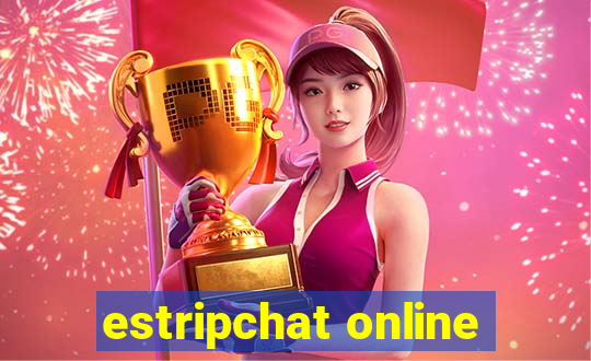 estripchat online