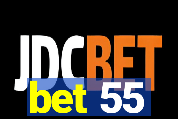 bet 55