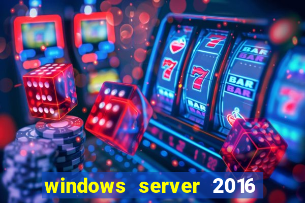 windows server 2016 download iso