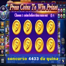 concurso 4433 da quina