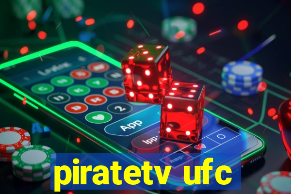 piratetv ufc