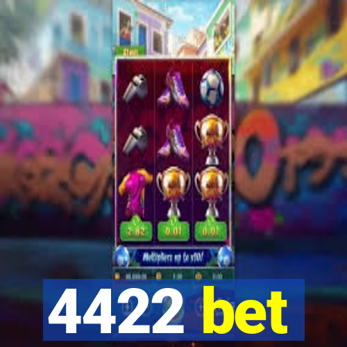 4422 bet