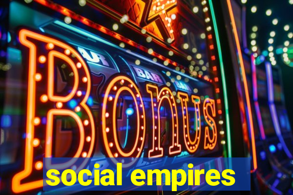 social empires