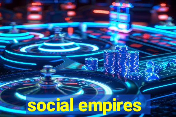 social empires