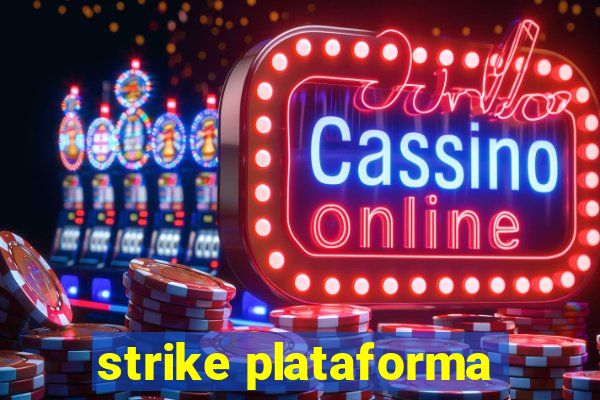 strike plataforma