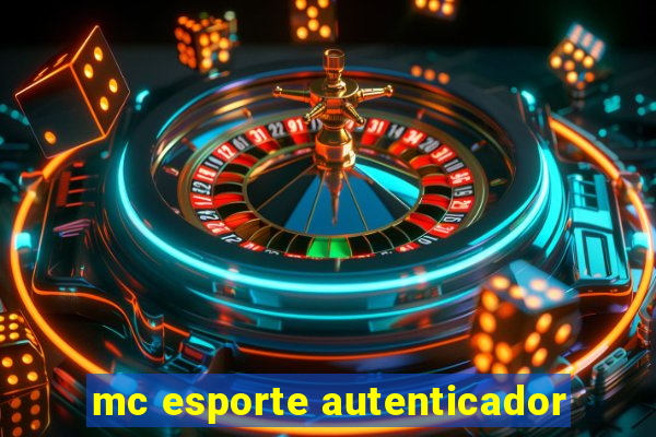 mc esporte autenticador