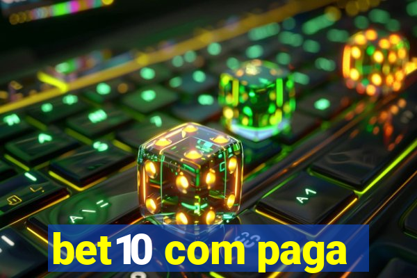 bet10 com paga